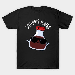 Soy-pohisticated Funny Soy Sauce Pun T-Shirt